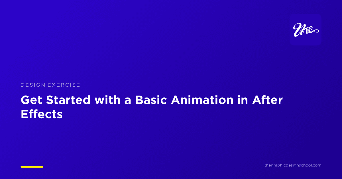 Get Started with a Basic Animation in After Effects | Dex | The Graphic ...