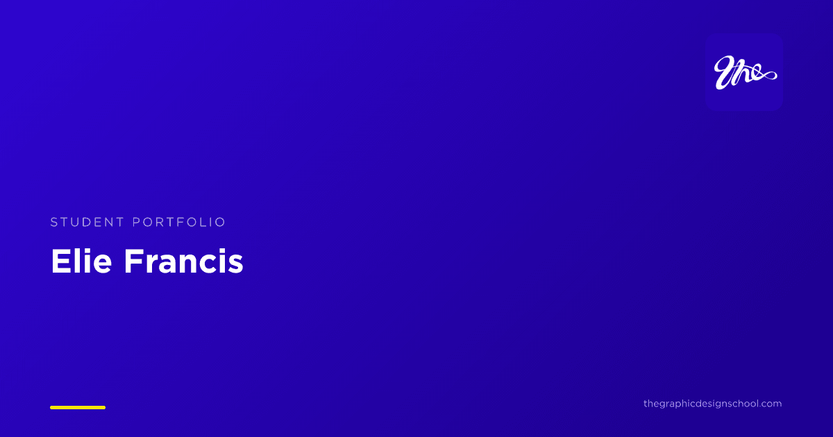 Elie Francis's Design Portfolio | Students | The Graphic Design School