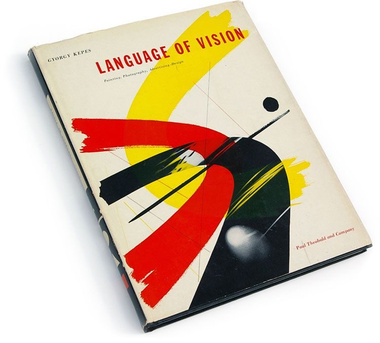Language of Vision by György Kepes, Paul Theobald Chicago 1944, first edition dust jacket