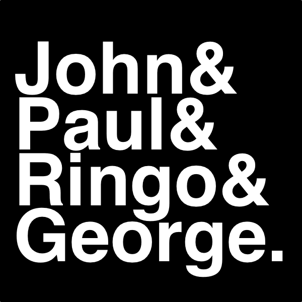 John & Paul & Ringo & George T-shirt design by Experimental Jetset, 2001 — four Beatles names in Helvetica with ampersands on white