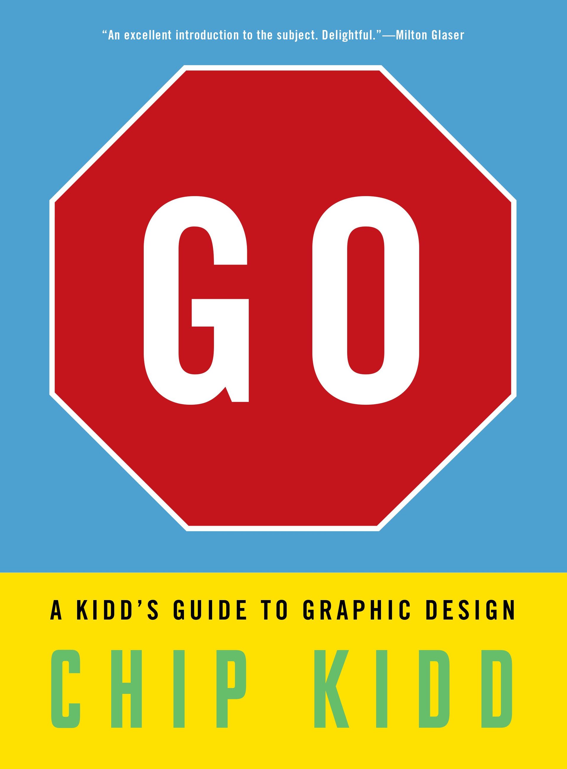 Go — A Kidd's Guide to Graphic Design, 2013