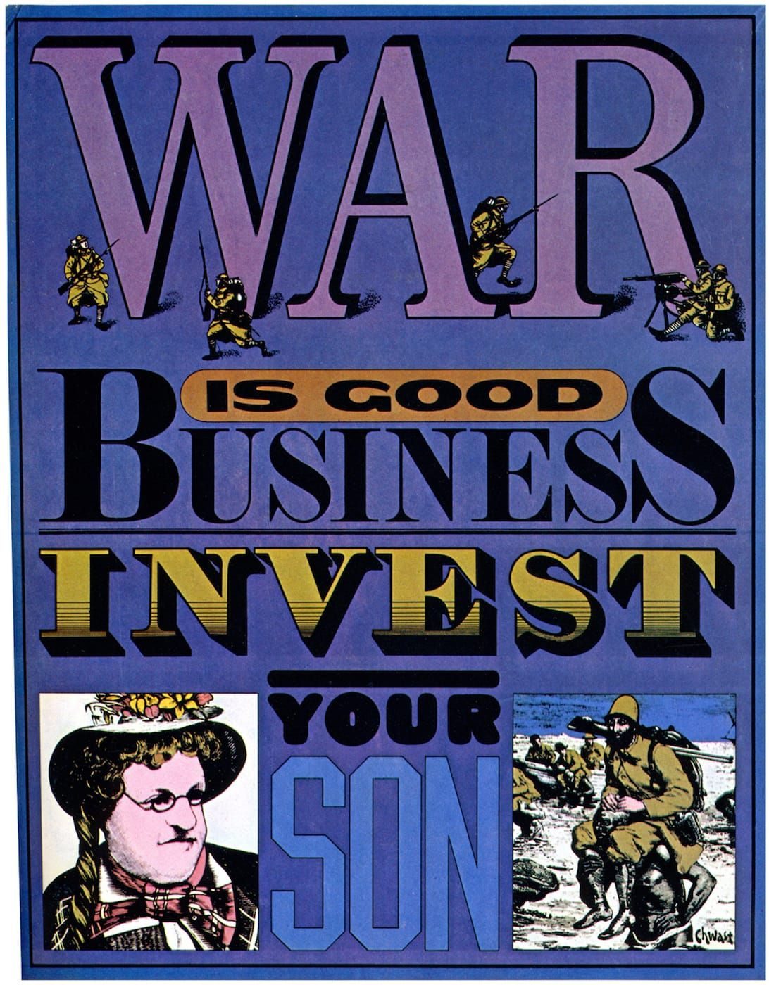 War Is Good Business / Invest Your Son anti-Vietnam War poster by Seymour Chwast, 1967