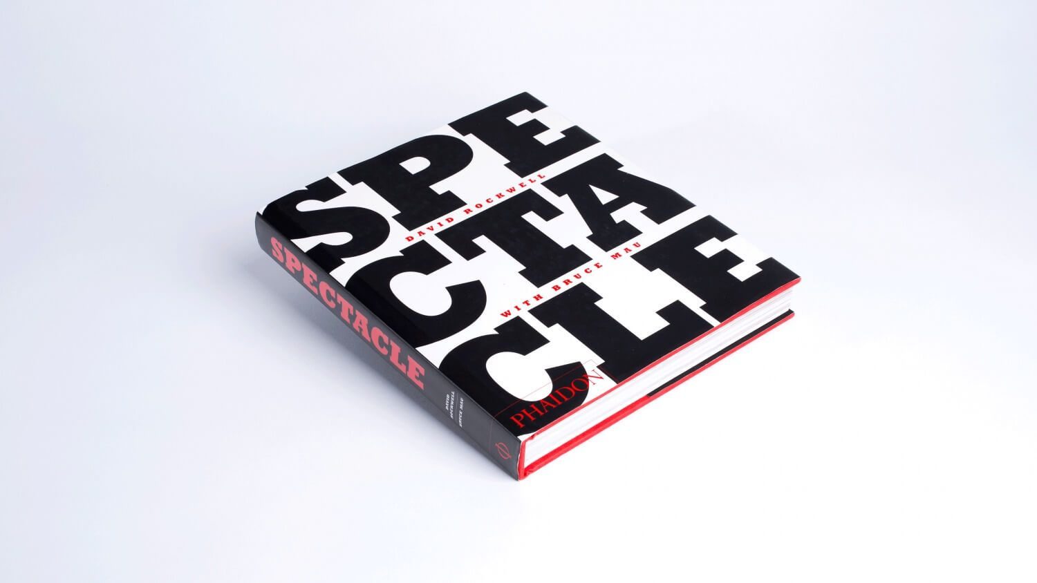Spectacle book by David Rockwell and Bruce Mau, Phaidon Press 2006